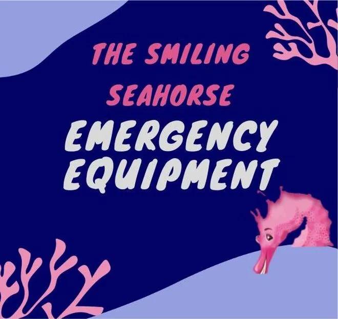 The Smiling Seahorse Emergency Equipment