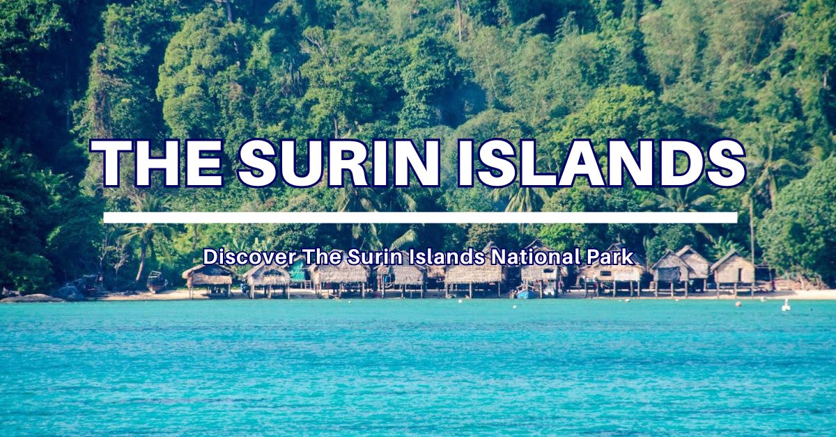 Discover The Surin Islands National Park